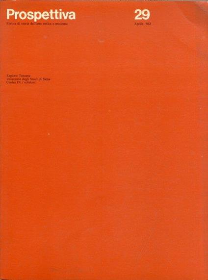 Prospettiva. Rivista di Storia Dell'Arte Antica e Moderna. N. 29 - copertina