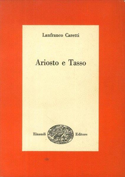 Ariosto e Tasso - Lanfranco Caretti - copertina