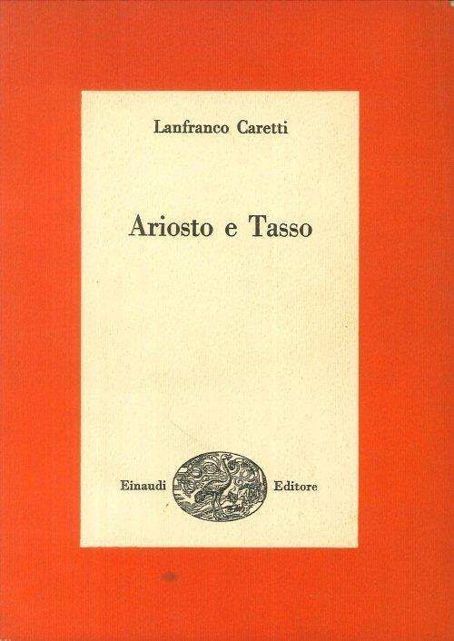 Ariosto e Tasso - Lanfranco Caretti - copertina