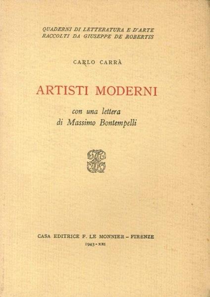 Artisti Moderni. Con una Lettera di Massimo Bontempelli - Carlo Carrà - copertina