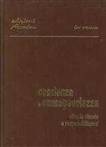 Coscienza e Consapevolezza Oltre la Ritrosia a Responsabilizzarsi