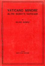 Vaticano Minore. Altri Scritti Vaticani