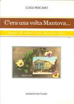 C'Era una Volta Mantova... (Sempre 100 