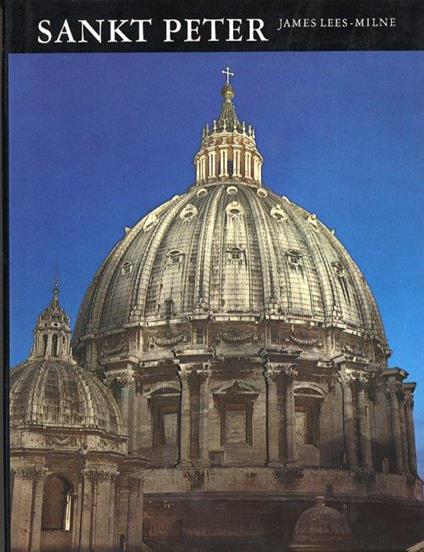 Sankt Peter. Mitte der Christenheit - James Lees-Milne - copertina
