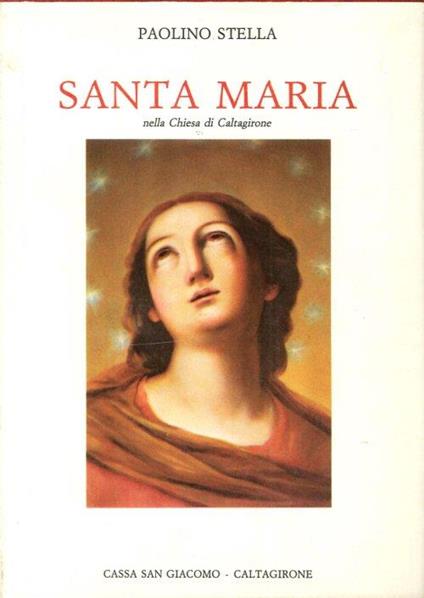 Santa Maria nella Chiesa di Caltagirone - Paolino Stella - copertina
