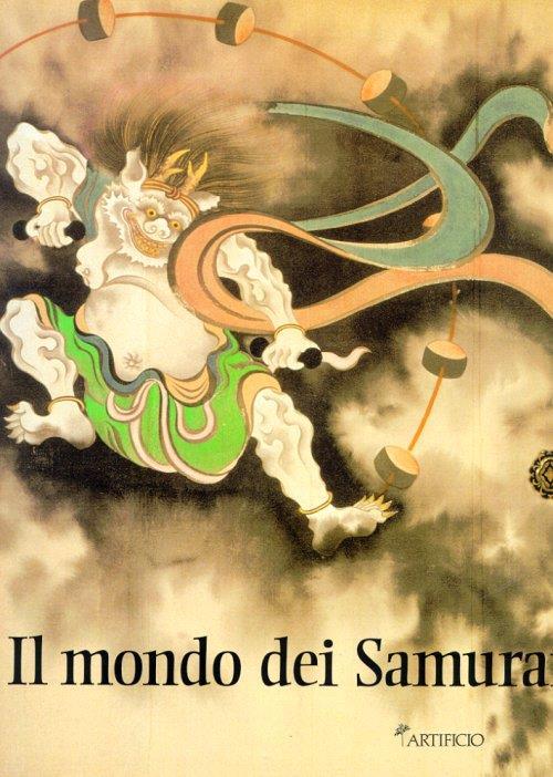 Il mondo dei samurai. Tesori dell'arte giapponese dal Museo Fuji di Tokyo - copertina