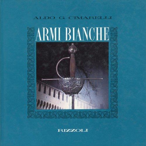 Armi bianche - Aldo G. Cimarelli - copertina