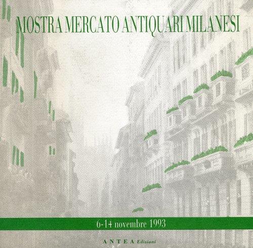 Mostra Mercato Antiquari Milanesi. Trentunesima edizione - copertina