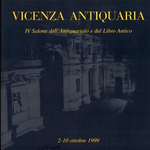 Vicenza Antiquaria. IV Salone dell'Antiquariato e del Libro Antico - copertina