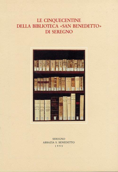 Le Cinquecentine della Biblioteca San Benedetto di Seregno - copertina