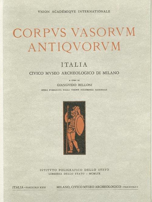 Corpus Vasorum Antiquorum. Museo Civico Archeologico di Milano Fascicolo XXXI - copertina