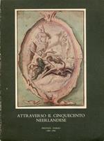 Attraverso il Cinquecento neerlandese. Disegni della collezione Frits Lugt, Institut Néerlandais, Parigi