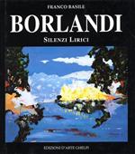 Borlandi. Silenzi Lirici