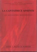 La Cantatrice Assente. Les Recontres Rossiniennes. [Italian and English Ed.]