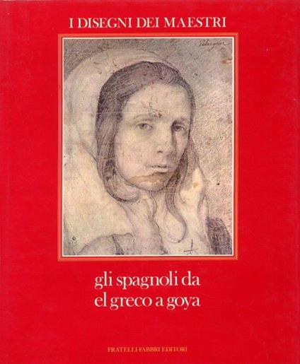 Gli spagnoli da el Greco a Goya - copertina