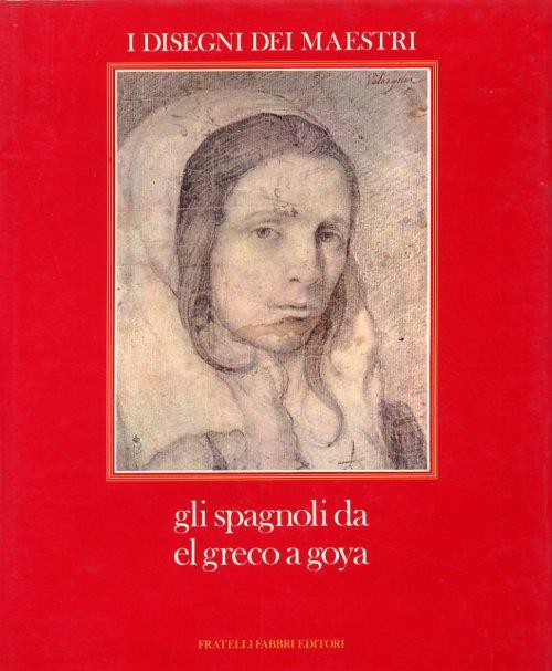 Gli spagnoli da el Greco a Goya - copertina