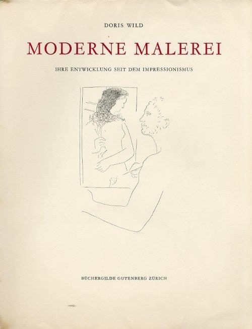 Moderne Malerei. Ihre Entwicklung Seit Dem Impressionismus. 1880-1950 - Doris Wild - copertina