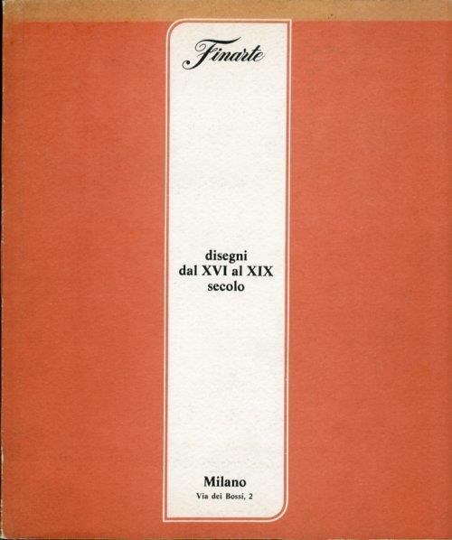 Disegni dal XVI al XIX Secolo. 27 Novembre 1984 - copertina