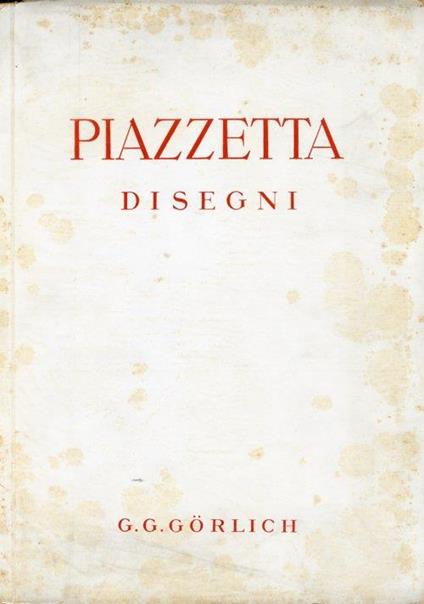 Piazzetta. Disegni - Giorgio Nicodemi - copertina