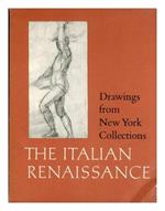 Drawings From New York Collections I. The Italian Renaissance