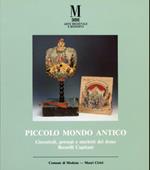 Piccolo mondo antico. Giocattoli, presepi e merletti del dono Rosselli Capitani