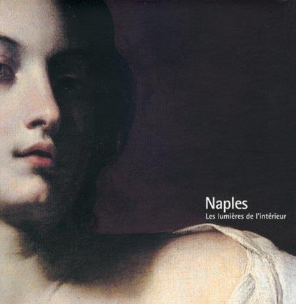 Naples. Les lumières de l'intérieur - copertina