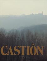 Castiôn. Castiglione Tinella. Vicende storiche di un paese della terra del moscato D.O.C