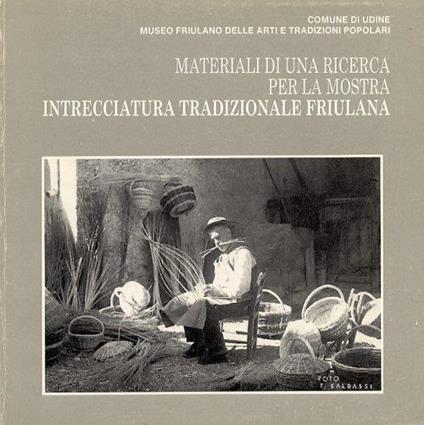 Materiali di una Ricerca per la Mostra Intrecciatura Tradizionale Friulana - copertina