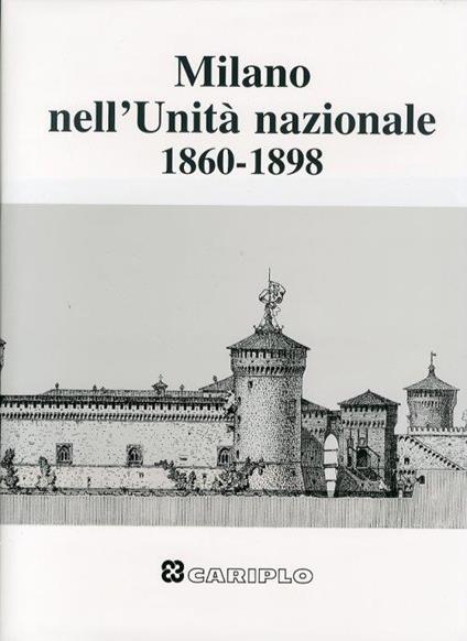 Milano nell'Unità nazionale, 1860-1898 - copertina