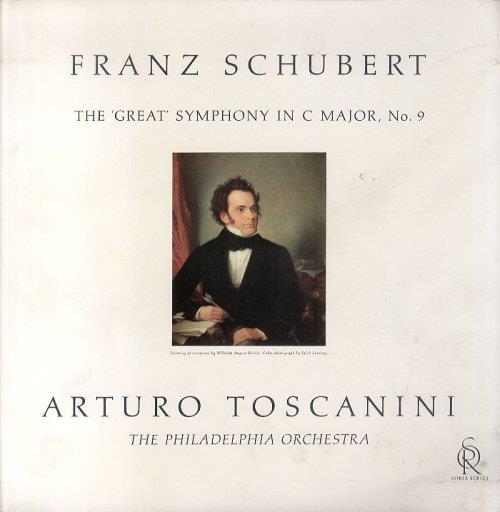 Franz Schubert. The Great Symphony in c Major, No. 9. Arturo Toscanini. The Philadelphia Orchestra - copertina