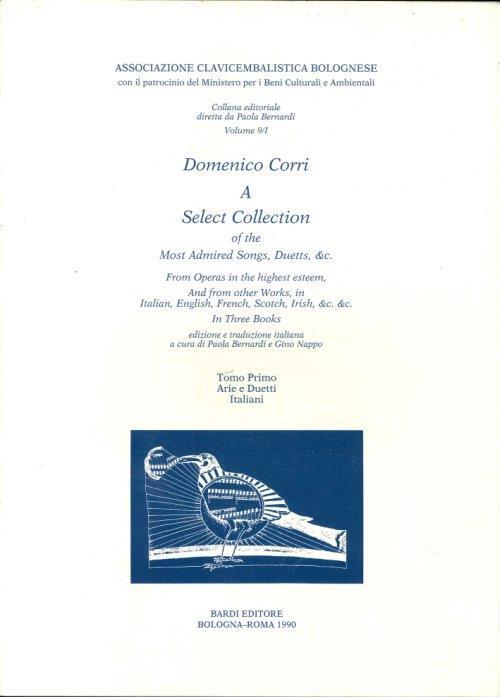 Domenico Corri a Select Collection of the Most Admired Songs , Duetts,&c. Tomo Primo - copertina