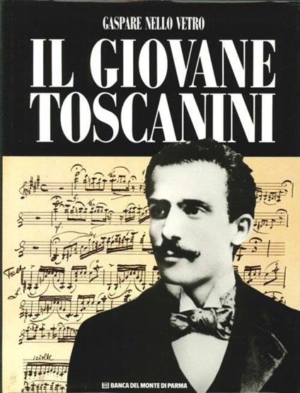 Il giovane Toscanini - Gaspare Nello Vetro - copertina