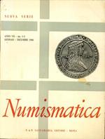 Numismatica. Periodico di Cultura e di Informazione Numismatica. Anno VII- Nn. 1-3, Gennaio - Dicembre 1966. (Nuova Serie)