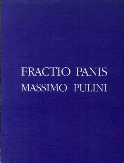 Fractio Panis. Massimo Pulini - copertina
