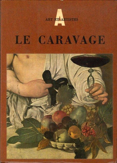 Le Caravage 1573-1610 - Marco Valsecchi - copertina