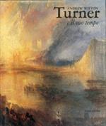 Turner e il suo tempo