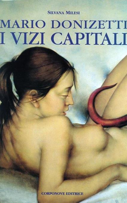 Mario Donizetti. I Vizi Capitali. The Seven Deadly Sins - Silvana Milesi - copertina