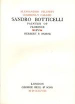Alessandro Filipepi Commonly Called Sandro Botticelli, Painter of Florence / Alessandro Filipepi Detto Sandro Botticelli Pittore in Firenze