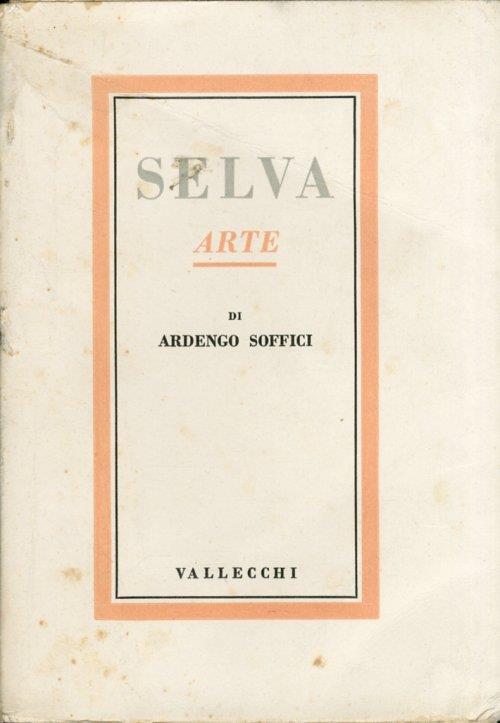 Selva. Arte - Ardengo Soffici - copertina