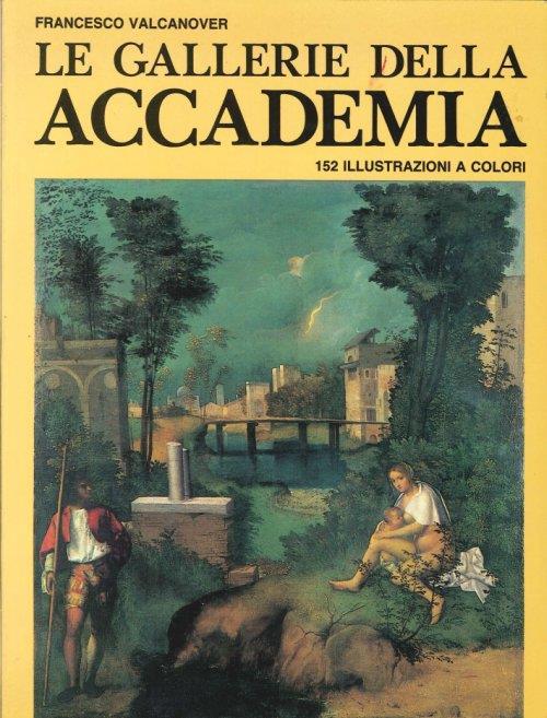 Le Gallerie dell'Accademia - Francesco Valcanover - copertina