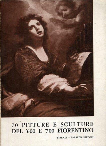 70 Pitture e Sculture del '600 e '700 Fiorentino - copertina