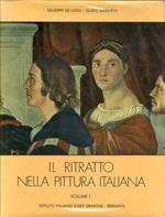 Il ritratto nella pittura italiana. Vol.I-Vol.II