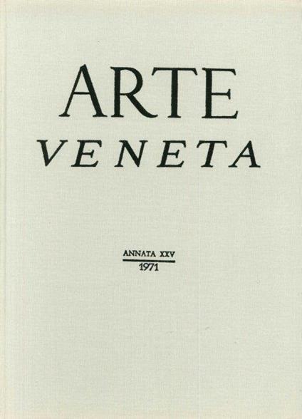 Arte Veneta. Rivista di Storia dell'Arte. 25 - copertina