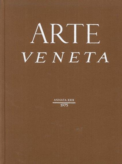 Arte Veneta. Rivista di Storia dell'Arte. 29 - copertina