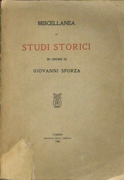 Miscellanea di Studi Storici in Onore di Giovanni Sforza - copertina