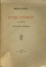 Miscellanea di Studi Storici in Onore di Giovanni Sforza