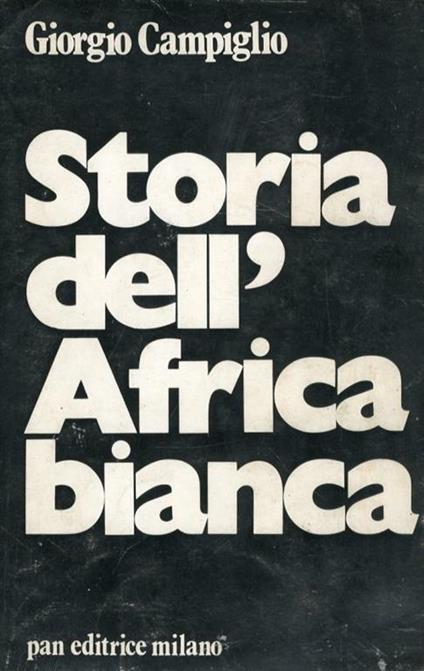 Storia dell'Africa Bianca - Giorgio Campiglio - copertina