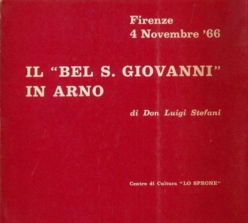 Il Bel S.giovanni in Arno. Firenze, 4 Novembre '66 - copertina