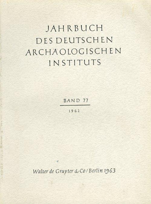 Jahrbuch des Deutschen Archaologischen Instituts. Und Archaologischer Anzeiger. Band 77 - copertina