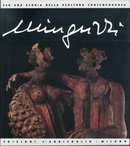 Luciano Minguzzi. Al Castello Sforzesco. Sculture e disegni - copertina